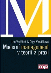 kniha Moderní management v teorii a praxi, Management Press 2006