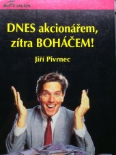 kniha Dnes akcionářem, zítra boháčem, Grada 1993