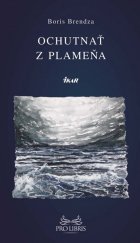 kniha Ochutnať z plameňa, Ikar 2014