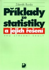 kniha Příklady ze statistiky a jejich řešení pro střední školy, Fortuna 1997