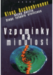 kniha Vzpomínky na minulost bájná Antilie : stopy vyspělé civilizace, Brána 1997