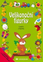 kniha Velikonoční figurky z papíru a vlnité lepenky, Anagram 2004