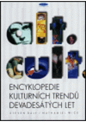 kniha Encyklopedie alternativní kultury Alt.culture, Books 1999