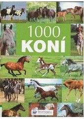 kniha 1000 koní, Svojtka & Co. 2007