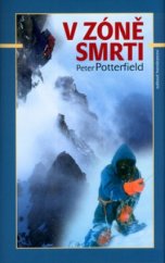 kniha V zóně smrti příběhy o přežití ze světa horolezců, Altituda 2001