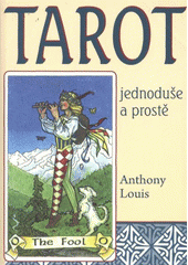 kniha Tarot jednoduše a prostě, Pragma 2012