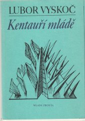 kniha Kentauří mládě, Mladá fronta 1988