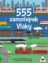 kniha 555 samolepek Vlaky, Svojtka 2026