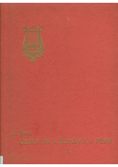 kniha Český jih a Šumava v písni 1., s.n. 1942