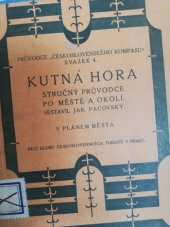 kniha Kutná Hora struč. průvodce po městě a okolí, Čsl. kompas 1923