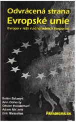 kniha Odvrácená strana Evropské unie Evropa v režii nadnárodních korporací, Paradigma 2003