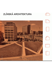 kniha Zlínská architektura, Statutární město Zlín 2020