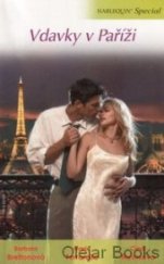 kniha Vdavky v Paříži Navždy naše Paříž / Stará láska v novém vydání / Strach z romantiky , Harlequin 2009