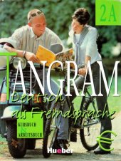 kniha Tangram 2A Deutsche als Fremdsprache. Kursbuch + Arbeitsbuch, Hueber 2002