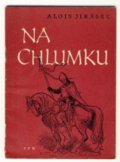kniha Na Chlumku Mimočítanková četba pro školy všeobec. vzdělávací, SPN 1966
