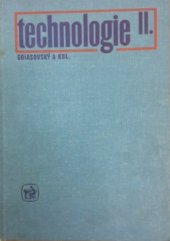 kniha Technologie 2. [díl] učeb. text pro 2. a 3. roč. odb. učilišť a učňovských škol učeb. oborů opravář zeměd. strojů a kovář-podkovář., SZN 1975