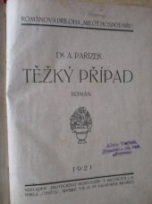 kniha Těžký případ román, Nákladem "Milotického Hospodáře" 1921