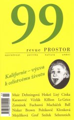 kniha 99 revue Prostor Kalifornie - výzva k celistvému životu, Prostor 2013