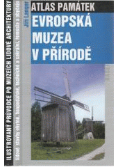 kniha Evropská muzea v přírodě, Baset 2005