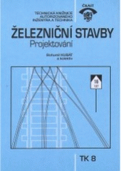kniha Železniční stavby projektování, Český svaz stavebních inženýrů 1998