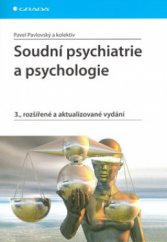 kniha Soudní psychiatrie a psychologie, Grada 2009