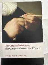 kniha The Oxford Shakespeare The Complete Sonnets and Poems, Oxford University Press 2008