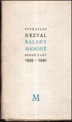 kniha Balady Manoně Básně z let 1939-1940, Melantrich 1945