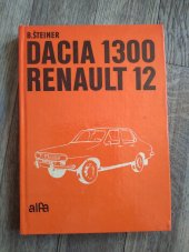 kniha Dacia 1300 ; Renault 12, Alfa 1979