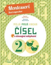 kniha Moja prvá kniha čísel s úžasnými nálepkami Montessori Svet úspechov, Slovart 2017