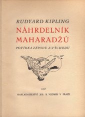 kniha Náhrdelník maharadžů povídka o západu a východu, Jos. R. Vilímek 1937