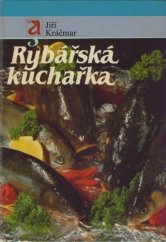 kniha Rybářská kuchařka, Avicenum 1991