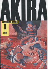 kniha Akira Part 1 - Tecuo , Crew 2021