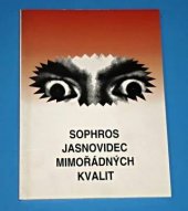 kniha Sophros, jasnovidec mimořádných kvalit, IDM 1997