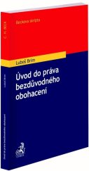 kniha Úvod do práva bezdůvodného obohacení, C.H.Beck 2022