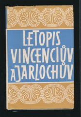 kniha Letopis Vincenciův a Jarlochův, Státní nakladatelství krásné literatury, hudby a umění 1957