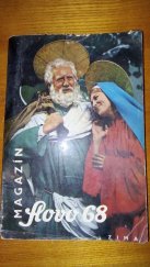 kniha Slovo 68 Zima - Magazín Svobodného slova., 	s.n. 1968