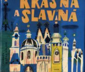 kniha Zdeněk a Věra Adlovi - Krásná a slavná Beseda o knize pro mládež od 9 do 13 let, Knihovna V. Kopeckého 1961