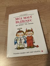 kniha Můj malý Blíženec 22. květen až 21. červen : průvodce osudem vaší malé hvězdičky, Votobia 1995