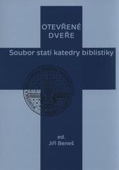 kniha Otevřené dveře soubor statí katedry biblistiky, L. Marek  2010