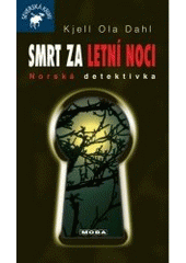 kniha Smrt za letní noci norská detektivka, MOBA 2007