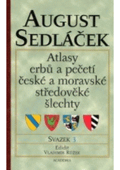 kniha Atlasy erbů a pečetí české a moravské středověké šlechty 3. - Čechy (2.), Academia 2002