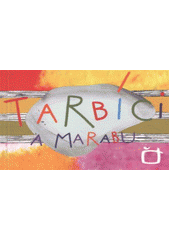 kniha Tarbíci a Marabu, Česká televize 2012