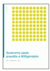 kniha Soukromý jazyk, pravidla a Wittgenstein, Filosofia 2006