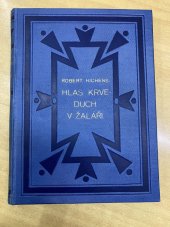 kniha Hlas krve - Duch v žaláři román. - Hlas krve, Alois Neubert 1928