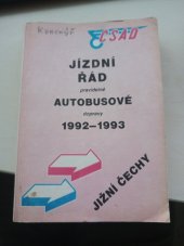 kniha Jízdní řád pravidelné autobusové dopravy [Sv.] 2, - Jižní Čechy - 1992 - 1993. Platí od 31.května 1992 do 22.května 1993., Československá autobusová doprava 1992