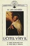 kniha Učitel víry 2 Učit. duchovních nocí. Učit. lásky k bližnímu, Karmelitánské nakladatelství 1993