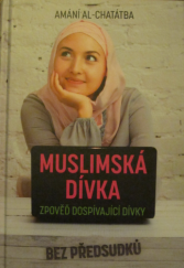 kniha Muslimská dívka Zpověď dospívající dívky, XYZ 2017
