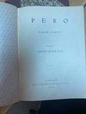 kniha Pero [Díl] 1 román - paměti., Pražská akciová tiskárna 1922