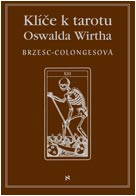 kniha Klíče k tarotu Oswalda Wirtha, Volvox Globator 2019