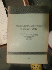 kniha Sborník prací konference o geologii OKR, Vysoká škola báňská 1959